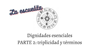 FUNDAMENTOS de astrología tradicional DIGNIDADES ESENCIALES Parte 2 triplicidad y términos [upl. by Lichtenfeld888]