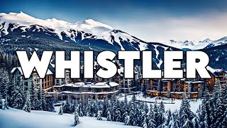 Whistler Canada Best Things To Do amp Visit [upl. by Tabbitha]