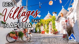 Puglia Italy The Most Beautiful Villages to Visit  4K Travel Guide [upl. by Lorianna]