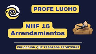 Pasivos por Arrendamientos  NIIF 16  Aprende NIIF [upl. by Eeram]