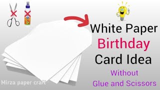 White Paper Birthday Card without Glue andScissors  Greeting Cards DIY White MirzaPaperCraft [upl. by Dranreb231]