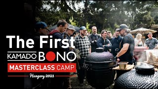 The First Kamado BONO Masterclass Camp [upl. by Eimot]