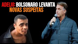 ADÉLIO BOLSON4RO LEVANTA NOVAS SUSPEITAS [upl. by Theobald386]