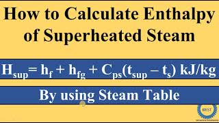 How to calculate Enthalpy of Superheated Steam [upl. by Tallula]