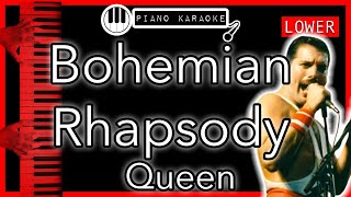 Bohemian Rhapsody LOWER 3  Queen  Piano Karaoke Instrumental [upl. by Hoffman]