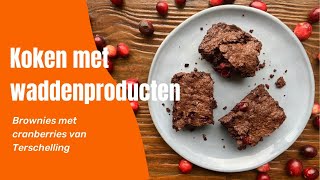 Koken met waddenproducten brownies met cranberries van Terschelling [upl. by Bourke]