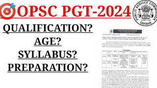 🎯OPSC PGT 2024  DETAILS QUALIFICATION  AGE  SYLLABUS  TO JOIN COURSE 👇 [upl. by Ear]