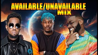 AvailableUnavailable Mix ft Patoranking  Davido  Musa keys  Camidoh  Eugy [upl. by Arual]