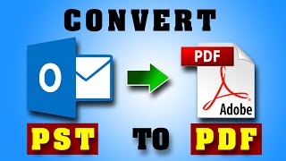 Convert PST to PDF  Save Outlook Emails as PDF using PST to PDF Converter  2019 [upl. by Ginnifer]