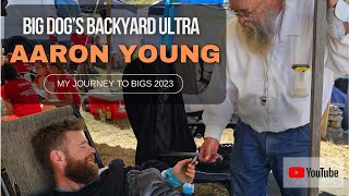 Aaron Young  Big Dogs Backyard Ultra 2023 [upl. by Garland]