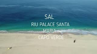 RIU PALACE SANTA MARIA  SAL CAPO VERDE  CABO VERDE  WYSPY ZIELONEGO PRZYLÄ„DKA  AUGUST 2022 [upl. by Bedad]