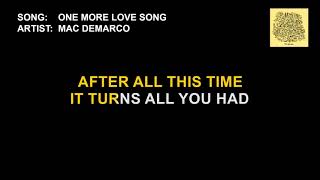 Mac DeMarco  One More Love Song Karaoke [upl. by Ycnan]