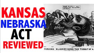 KansasNebraska Act Reviewed [upl. by Lally]