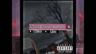 Chino ❌ Lisa  No Dejo De Pensarte [upl. by Idnac]