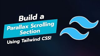 🌌 Build a Stunning Parallax Scrolling Section with Tailwind CSS 🚀 [upl. by Ahsercal]