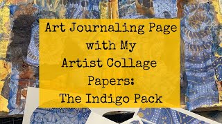 Art Journaling Page with My Artist Papers Indigo Pack [upl. by Cortie]