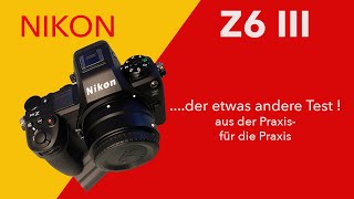 Ein alternativer Test zur Nikon Z6 III [upl. by Aizahs]