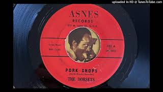 The Dorsets  Pork Chops Asnes 1961 [upl. by Akinek]