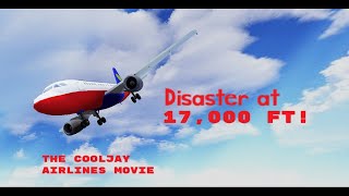 The CoolJay Airlines Movie Disaster at 17000 ft [upl. by Cavill]