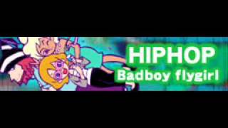 HIP HOP 「Badboy flygirl ＬＯＮＧ」 [upl. by Lawrence]