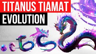 Evolution Of Titanus Tiamat  Life Cycle [upl. by Esorrebma13]