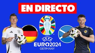 🔴ALEMANIA vs ESCOCIA EN DIRECTO 🏆 EUROCOPA 2024 EN VIVO [upl. by Hesther]