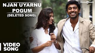 Njan Uyarnu Pogum Deleted Video Song  Neram Malayalam  Nivin Pauly  Nazriya Nazim [upl. by Belsky]