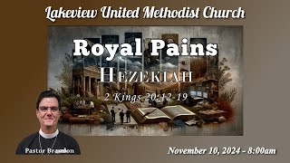 Nov 10 2024  800am  Hezekiah [upl. by Alyce]