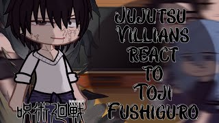 Jujutsu Villians react to Toji Fushiguro Appearance  Shibuya Arc  Jujutsu Kaisen react [upl. by Nolaf67]