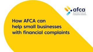 How AFCA can help small businesses with financial complaints [upl. by Ecreip]