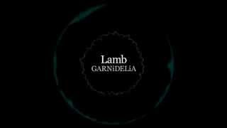 Lamb  GARNiDELiA Official [upl. by Sheryl]