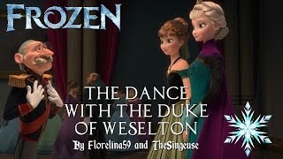 La Reine des Neiges  Danse avec le Duc de Weselton FANDUB ft florelina57 [upl. by Anelah492]