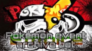 Introducing our Pokémon Event archive bot [upl. by Bogusz130]