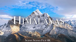 Himalayas In 4K  The Roof Of The World  Mount Everest  Scenic Relaxation Film [upl. by Dorreg423]