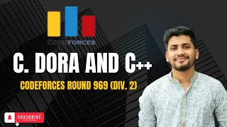 C Dora and C  Codeforces Round 969 Div 2  solution [upl. by Odnumde]