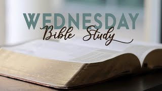 January 31st 2024  Wednesday Bible Study [upl. by Saba107]