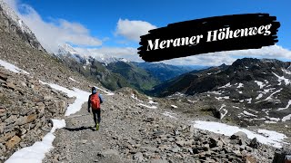 6 Tage auf dem Meraner Höhenweg I Hüttenwanderung in Südtirol I 103km mit 5300 Höhenmetern [upl. by Ettedualc]