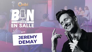 Bon en salle 27 Jeremy Demay live au Théâtre des Eskers [upl. by Ewell]