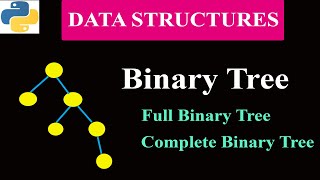 Types Of Binary Tree 1  Full Binary Tree  Complete Binary Tree  Data Structure [upl. by Medor]