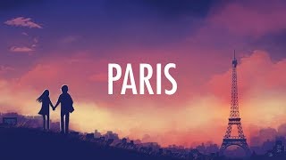 The Chainsmokers – Paris Lyrics [upl. by Surtimed]