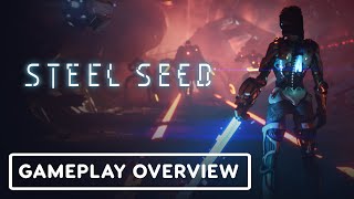 Steel Seed  Official Gameplay Overview [upl. by Terencio]