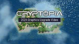 The Evolution of Cryptopia  A major jump in Graphics and Technology [upl. by Evita701]