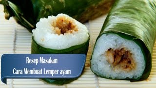 Resep dan Cara Membuat Lemper Ayam Mudah dan Praktis [upl. by Roxanna]