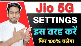 Jio 5G NOT WORKING in 5G Mobile  Jio 5G Network Settings in mobile  5G Network settings kaise kare [upl. by Eeliah]