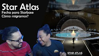 Star Atlas Tenemos fecha de Starbase Qué debemos hacer para esta transición [upl. by Wasson]