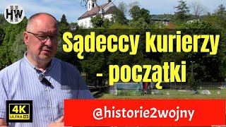 Sądeccy kurierzy  początki cz 1 [upl. by Aittam]