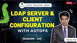 Session  140  LDAP Server amp Clients Configuration With AutoFS Automount in Linux  Nehra Classes [upl. by Intihw]