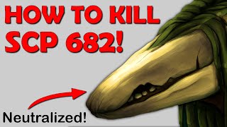 How To Eliminate SCP 682 SCP 682 Termination Attempt [upl. by Assiled]