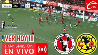 América vs Tijuana En Vivo DONDE VER QUE HORA JUEGA AMERICA VS TIJUANA PARTIDO JORNADA 13 [upl. by Dysart113]