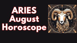 Aries August 2024 Horoscope [upl. by Eniamert]